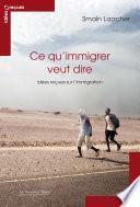 Ce qu'immigrer veut dire