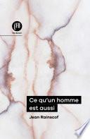 Ce qu'un homme est aussi