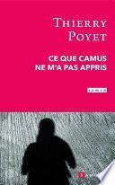 Ce que Camus ne m'a pas appris