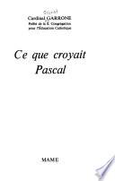 Ce que croyait Pascal