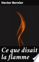 Ce que disait la flamme