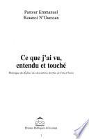 Ce que j'ai vu, entendu et touché