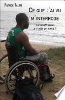 Ce que j'ai vu m'interroge