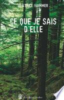 Ce que je sais d'elle
