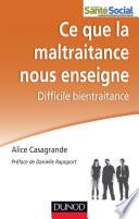 Ce que la maltraitance nous enseignE