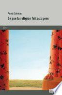 Ce que la religion fait aux gens