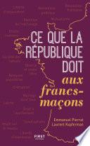Ce que la République doit aux francs-maçons, 2e édition