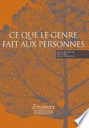 Ce que le genre fait aux personnes