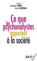 Ce que les psychanalystes apportent à la société