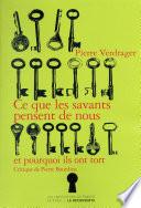 Ce que les savants pensent de nous et pourquoi ils ont tort