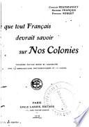 Ce que tout Français devrait savoir sur nos colonies