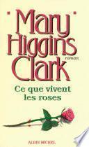 Ce que vivent les roses