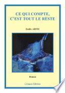 Ce qui compte, c'est tout le reste