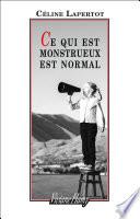 Ce qui est monstrueux est normal
