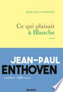 Ce qui plaisait à Blanche