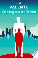 Ce sang qui est le tien