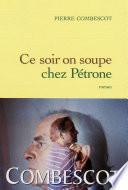 Ce soir on soupe chez Pétrone