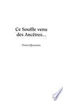 Ce souffle venu des ancêtres