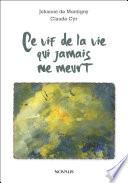 Ce vif de la vie qui jamais ne meurt
