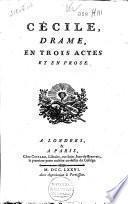 Cécile, drame, en trois actes et en prose