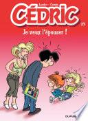 Cédric - 23 - Je veux l'épouser