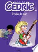 Cédric - Tome 26 - Graine de star