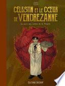 Célestin et le Coeur de Vendrezanne