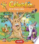 Célestin le magicien et le vieux chêne