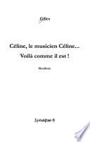Céline, le musicien Céline--