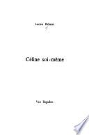Céline soi-même