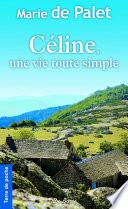 Céline, une vie toute simple