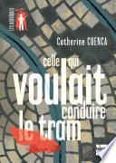 Celle qui voulait conduire le tram
