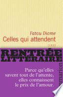 Celles qui attendent