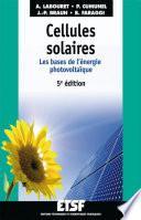 Cellules solaires - 5e éd.