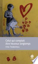 Celui qui comptait être heureux longtemps