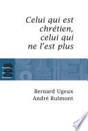 Celui qui est chrétien, celui qui ne l'est plus...