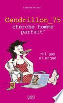 Cendrillon_75 cherche prince charmant, ni gay ni maqué