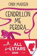 Cendrillon me perdra