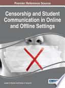 Censorship and Student Communication in Online and Offline Settings