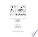 Cent ans de judaïsme marocain