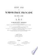 Cent ans de numismatique française de 1789 à 1889: Papiers monnaie