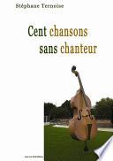 Cent chansons sans chanteur