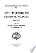 Cent cinquante ans dh̓istoire vaudoise, 1803-1953