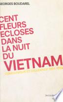 Cent fleurs écloses dans la nuit du Vietnam