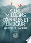 Cent millions d'années et un jour