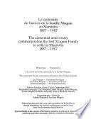 Centennial Anniversary Commemorating the First Moquin Family to Settle in Manitoba, 1887-1987