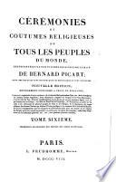 Cérémonies et coutumes religieuses de tous les peuples du monde;