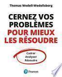 Cernez vos problèmes pour mieux les résoudre