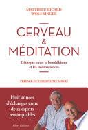 Cerveau et méditation. Dialogue entre le bouddhisme et les neurosciences
