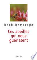 Ces abeilles qui nous guérissent (Poche Lattès)